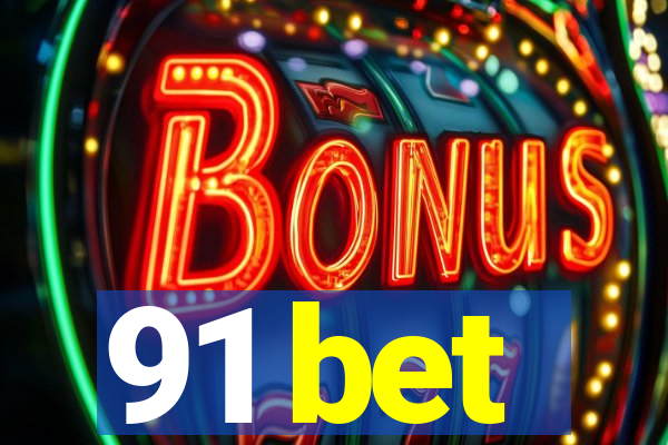 91 bet